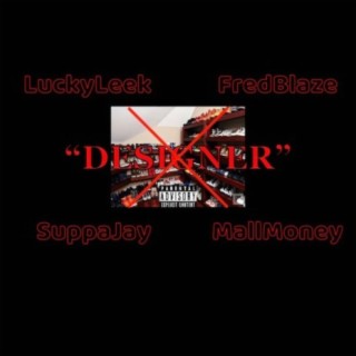 Designer (feat. FredBlaze, SuppaJay & MallMoney)