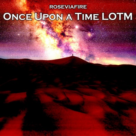 Once Upon a Time Lotm | Boomplay Music