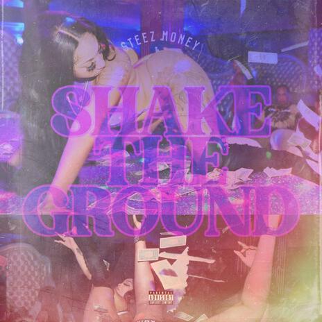 shake the ground | Boomplay Music