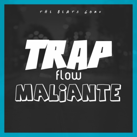 TRAP FLOW MALIANTE | Boomplay Music