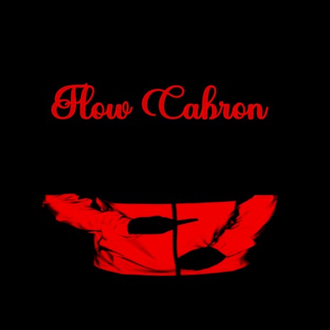 Flow Cabron | Boomplay Music