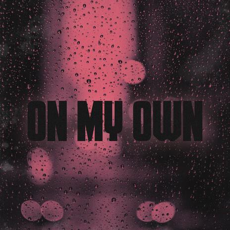 On my own ft. Mima Kambai | Boomplay Music