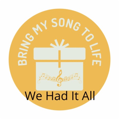 We Had It All | Boomplay Music