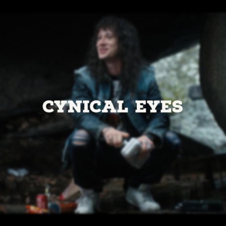 Cynical Eyes | Boomplay Music