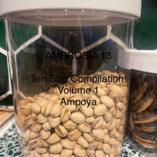 Ten Star Compilation: Volume 1, Ampoya