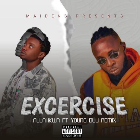 Exercise Allahkwa ft. Young Duu | Boomplay Music