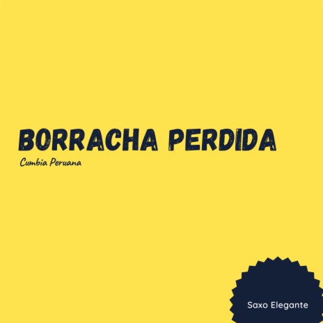 Borracha Perdida Cumbia Peruana | Boomplay Music