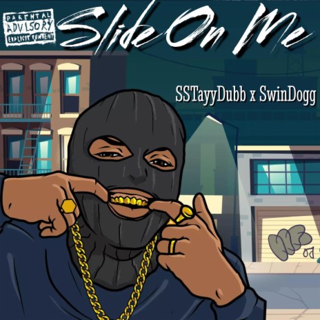 Slide On Me ft. SwinnDogg | Boomplay Music