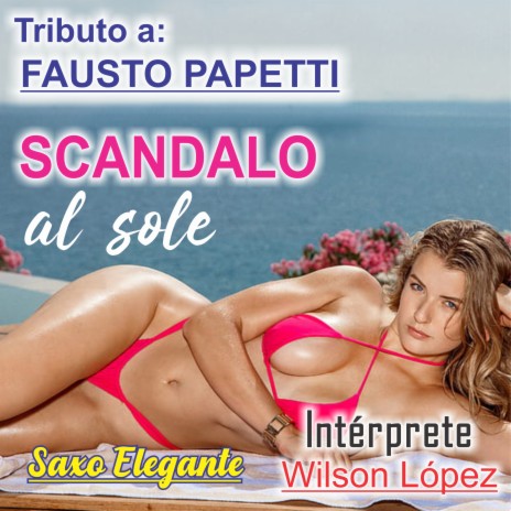 Scandalo Al Sole | Boomplay Music