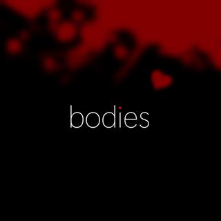 Bodies