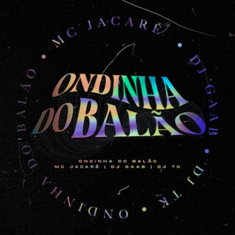 NA ONDINHA DO BALÃO ft. DJ TK | Boomplay Music