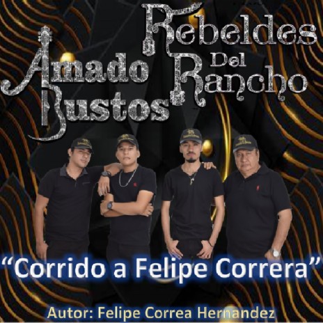 Corrido A Felipe Correa