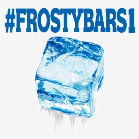 #FrostyBars1 | Boomplay Music