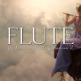 Flute Meditation Music Collection 2