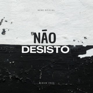 Não Desisto