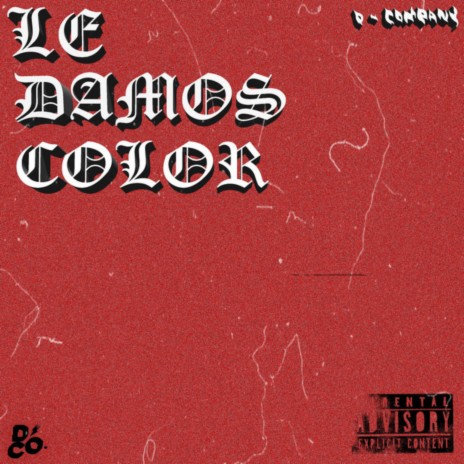 LE DAMOS COLOR | Boomplay Music