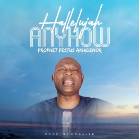 Hallelujah anyhow | Boomplay Music