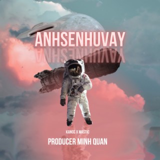 Anh Se Nhu Vay (Producer Minh Quan Remix)