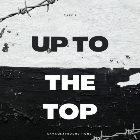 Up to the Top | Boomplay Music