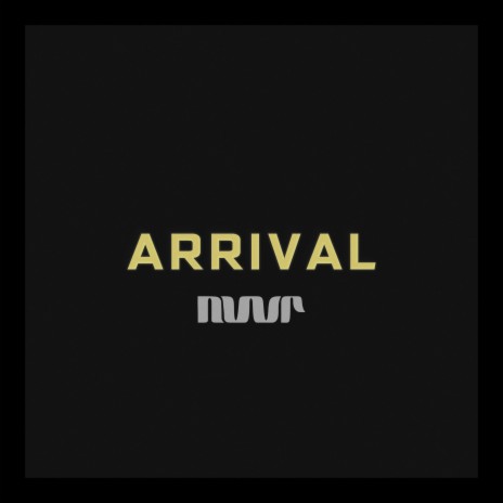 ARRIVAL | Boomplay Music