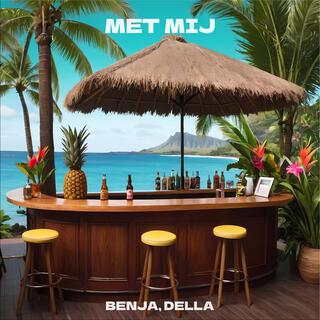 Met Mij ft. Della lyrics | Boomplay Music