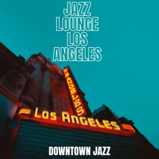 Jazz Lounge Los Angeles