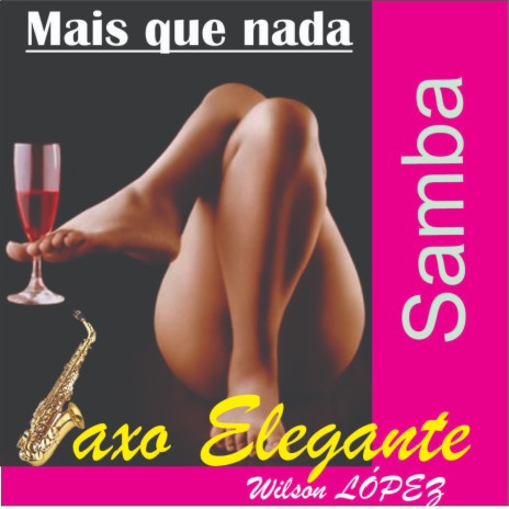 Mais Que Nada Bossanova | Boomplay Music