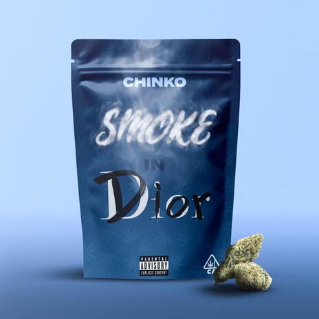 Smoke In Dior | Boomplay Music