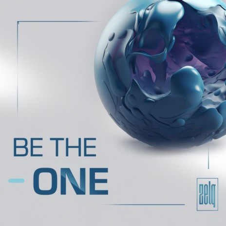 Be The One | Boomplay Music