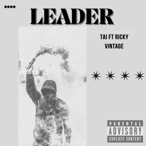 Leader ft. Ricky Vintage | Boomplay Music