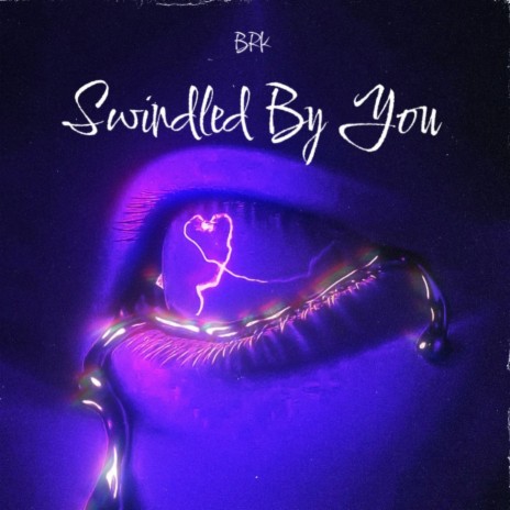 Swindled by You | Boomplay Music