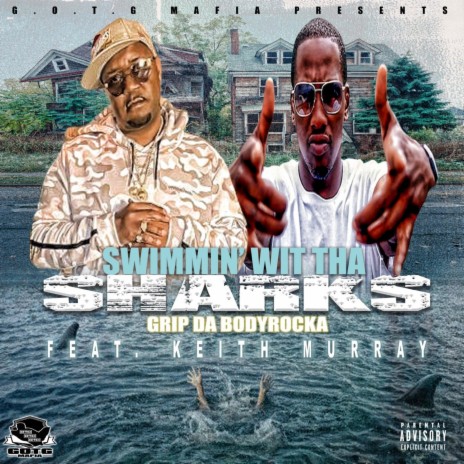 Swimmin wit tha sharks ft. Keith Murray | Boomplay Music