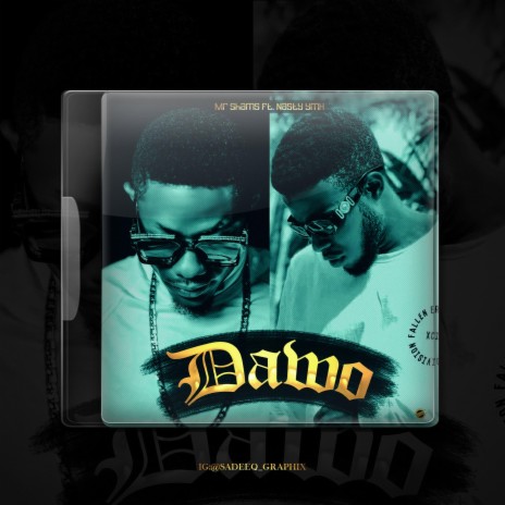 DAWO (feat. Nasty YMK)