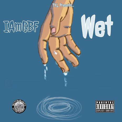 Wet | Boomplay Music