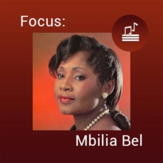 Focus: Mbilia Bel