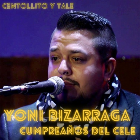 Yoni Bizarraga Cumpreaños Del Cele | Boomplay Music