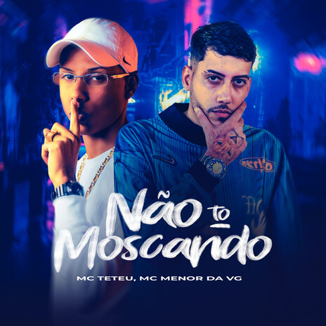 Não To Moscando ft. MC Menor da VG & Veiga No Beat | Boomplay Music