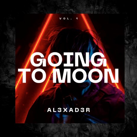 Going to Moon, Vol. 1