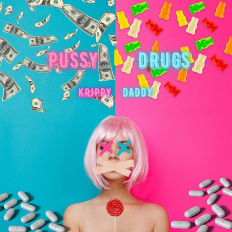 Pussy Drugs | Boomplay Music