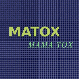 Mama Tox