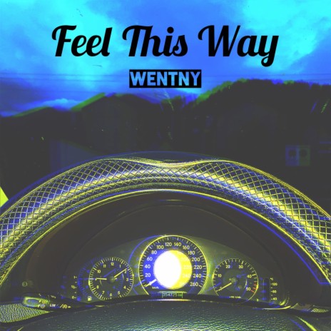 Feel This Way | Boomplay Music