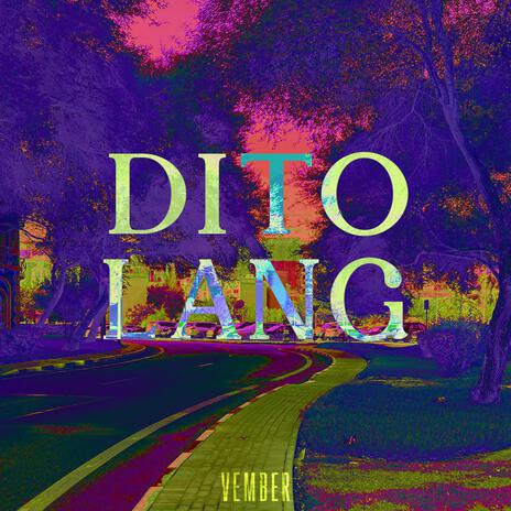 Dito Lang | Boomplay Music