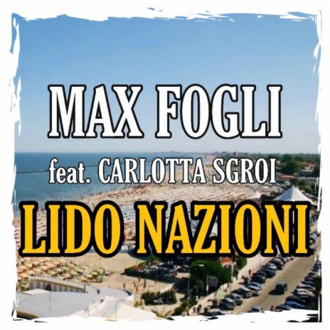 Lido Nazioni (feat. Carlotta Sgroi) | Boomplay Music
