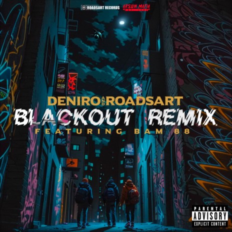 Blackout (Remix) ft. RoadsArt & Bam 88