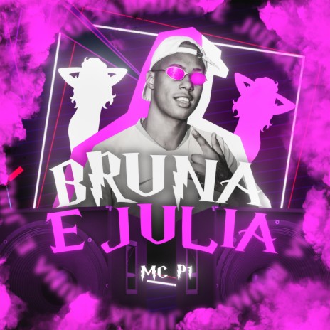 Bruna e Julia ft. DJ W7 OFICIAL | Boomplay Music