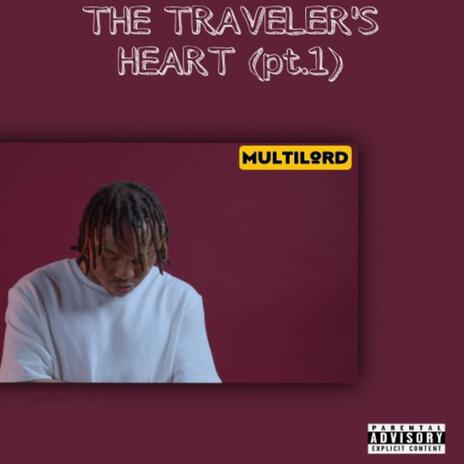 The traveler's heart (Pt1) | Boomplay Music