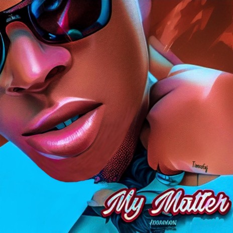 My Matter | Boomplay Music