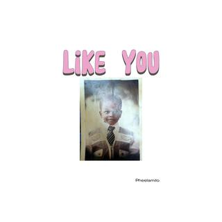 Like You