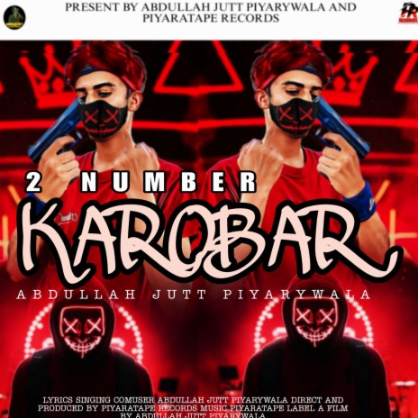 2 NUMBER KAROBAAR ft. PIYARATAPE RECORDS & PIYARATAPE