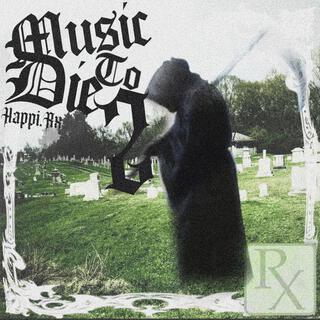 Music To Die 2